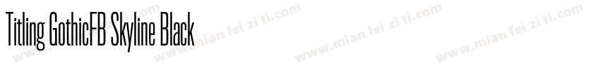 Titling GothicFB Skyline Black字体转换